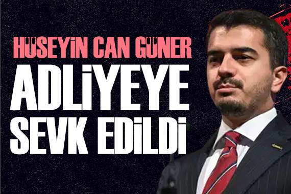 Çankaya Belediye Başkanı Hüseyin Can Güner adliyeye sevk edildi