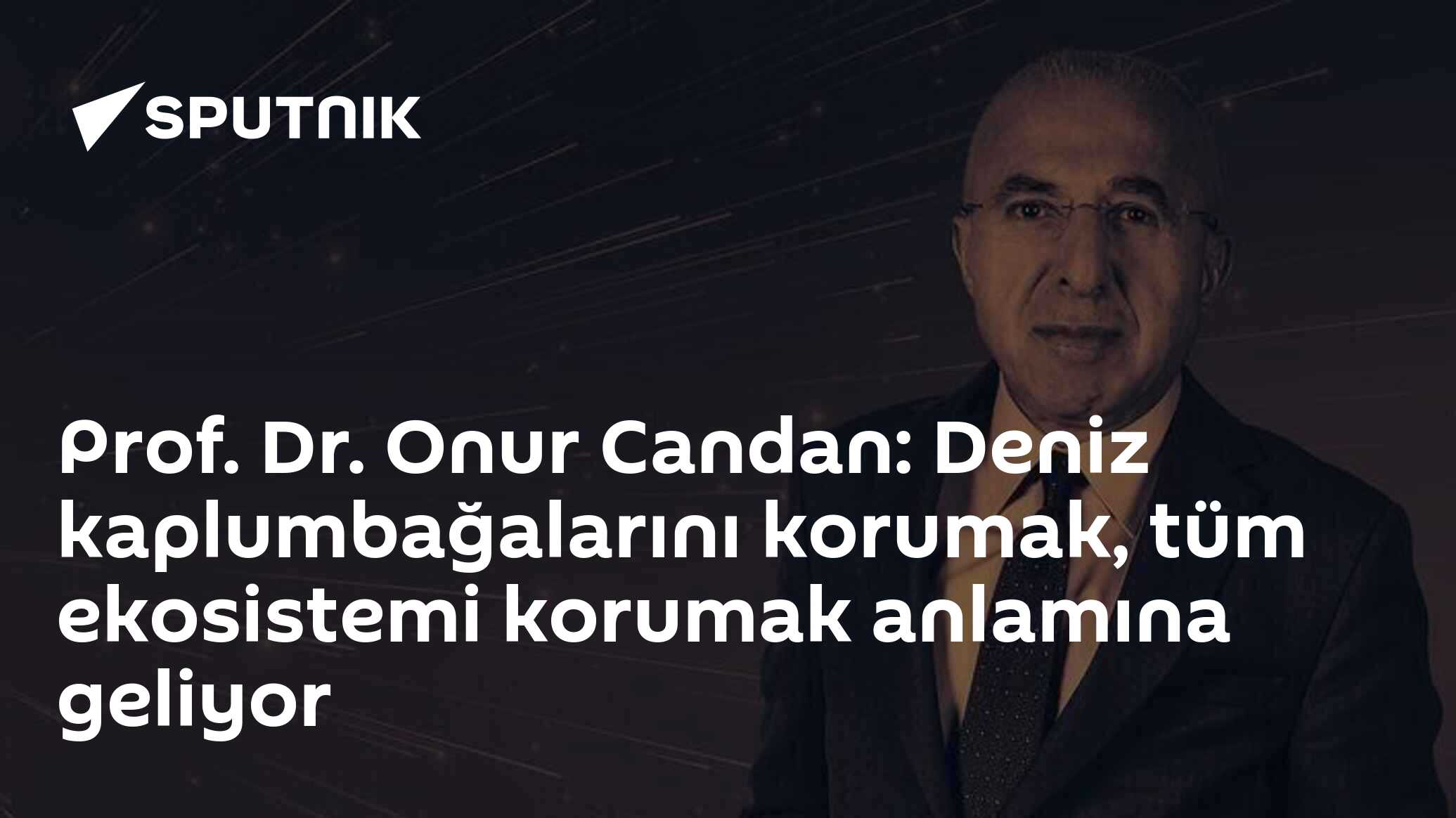 Prof. Dr. Onur Candan: Deniz kaplumbağalarını korumak, tüm ekosistemi korumak anlamına geliyor