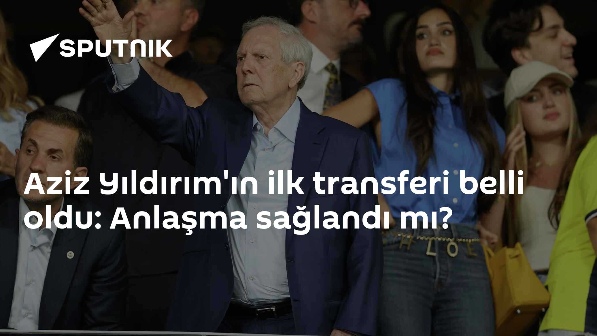 Aziz Yıldırım'ın ilk transferi belli oldu: Anlaşma sağlandı mı?
