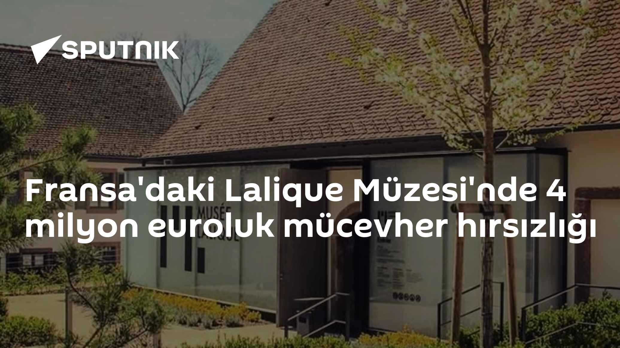Fransa'daki Lalique Müzesi'nde 4 milyon euroluk mücevher hırsızlığı