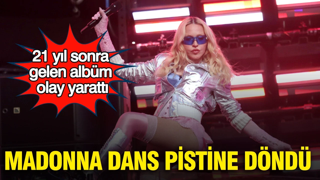 Madonna dans pistine döndü: 21 yıl sonra gelen albüm olay yarattı