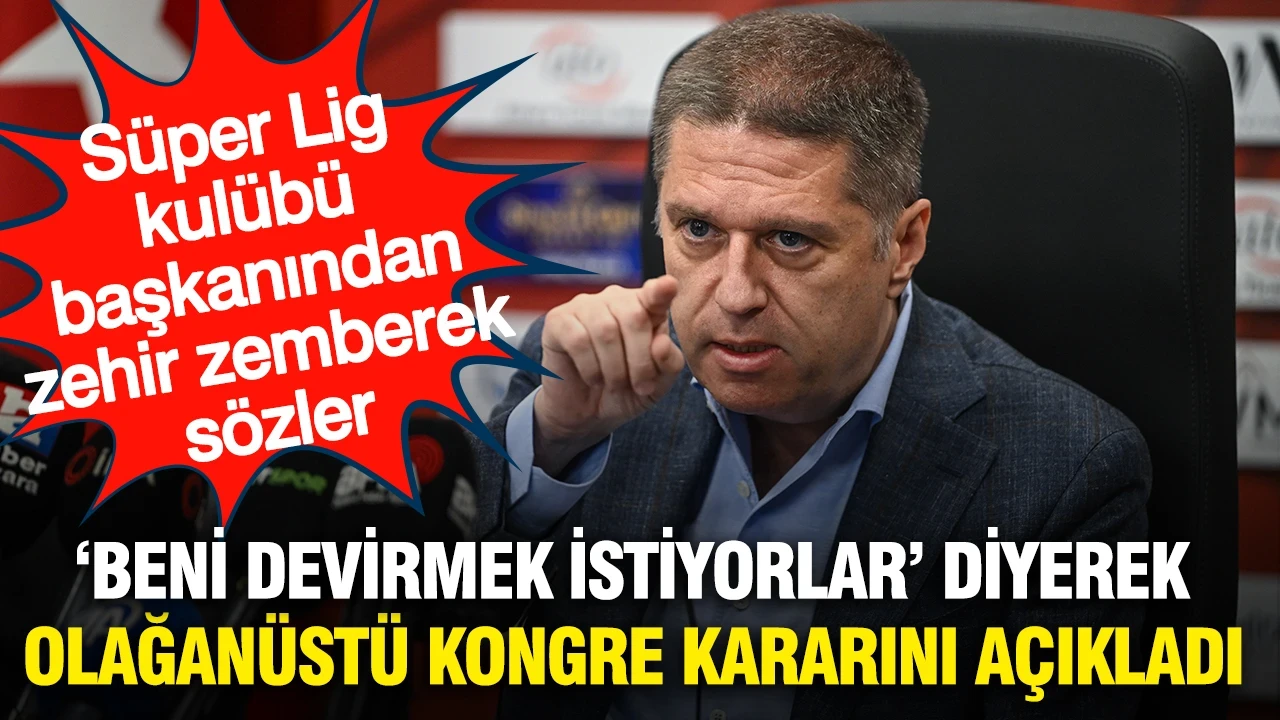 Süper Lig kulübü karıştı: Başkan 'Beni devirmek istiyorlar' diyerek seçim kararı aldı