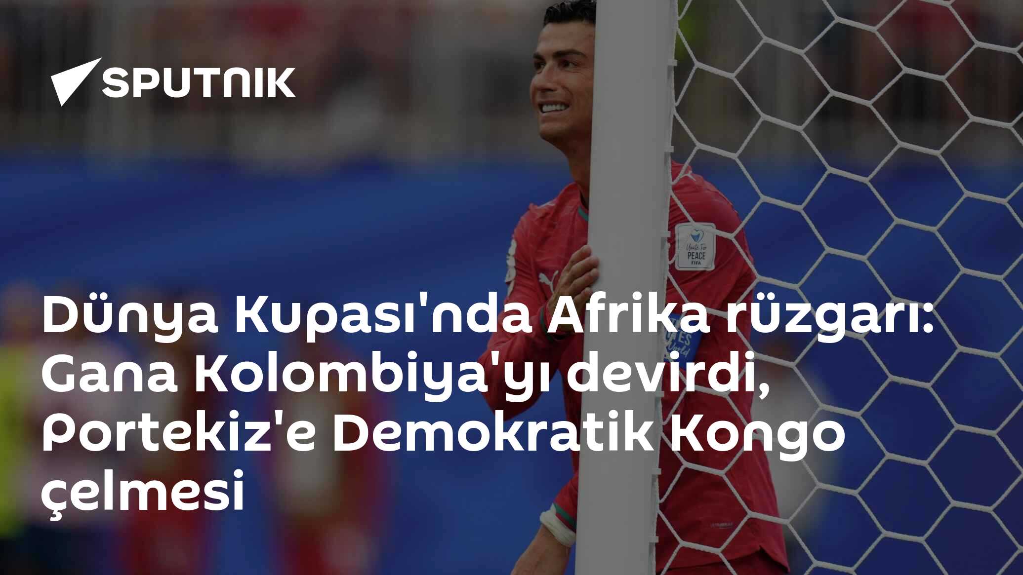 Dünya Kupası'nda Afrika rüzgarı: Gana Kolombiya'yı devirdi, Portekiz'e Demokratik Kongo çelmesi