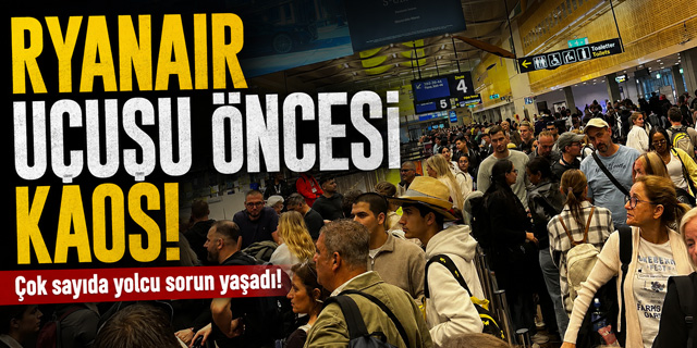 Ryanair Yolcuları Check-in Krizi Yaşadı!