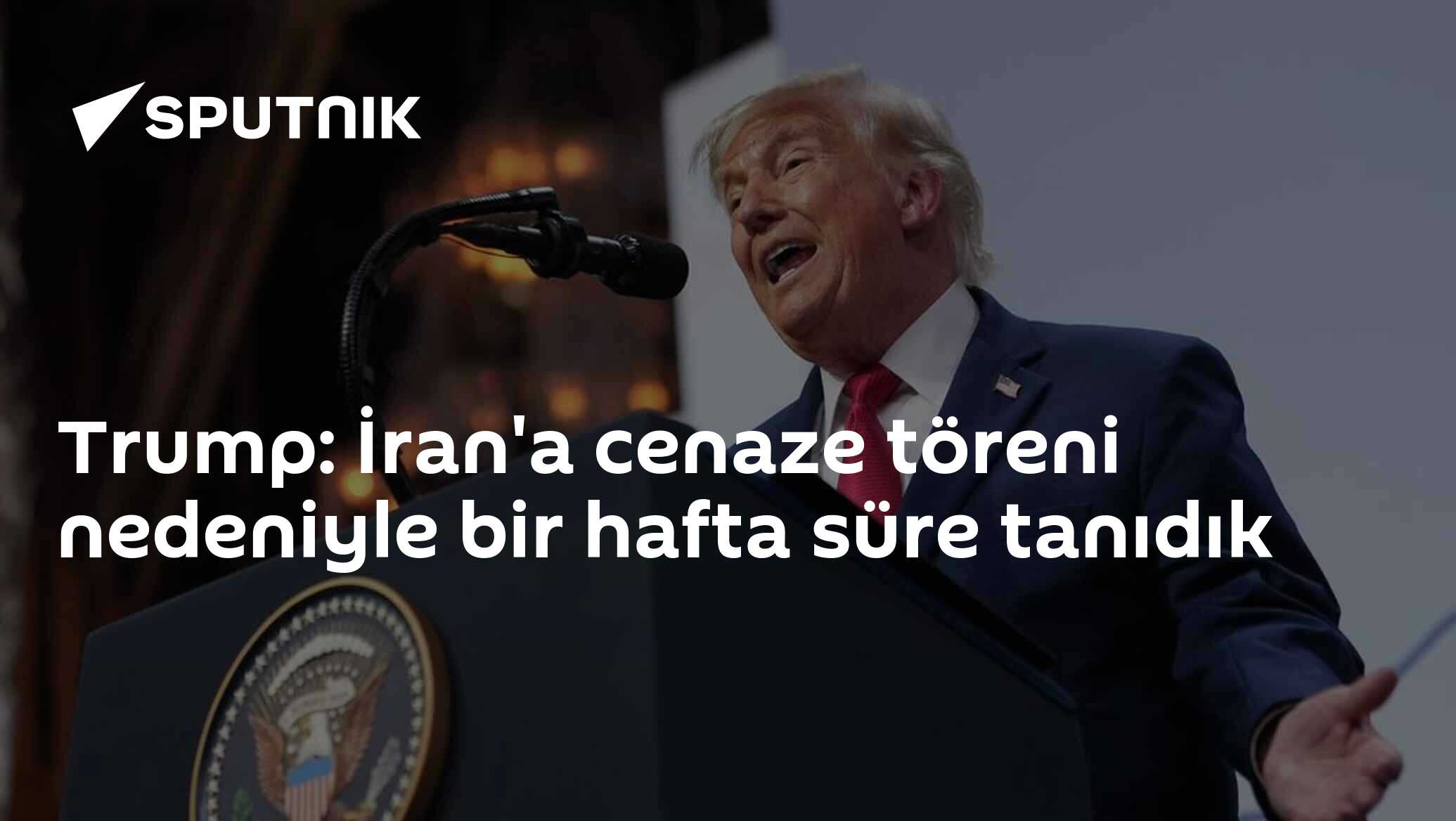 Trump: İran'a cenaze töreni nedeniyle bir hafta süre tanıdık