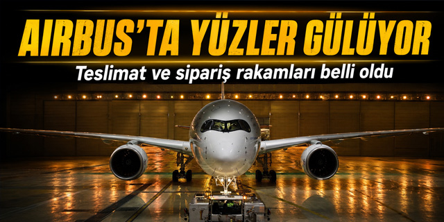 Airbus Haziran Ayında Kaç Uçak Teslim Etti?