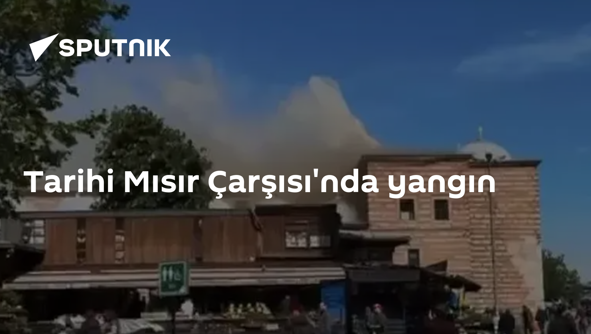 Tarihi Mısır Çarşısı'nda yangın