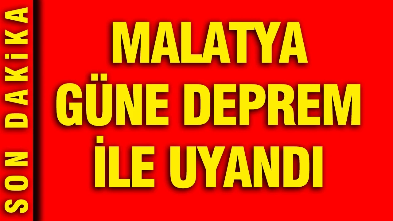 Malatya'da 5 büyüklüğünde deprem (18 Temmuz 2026)