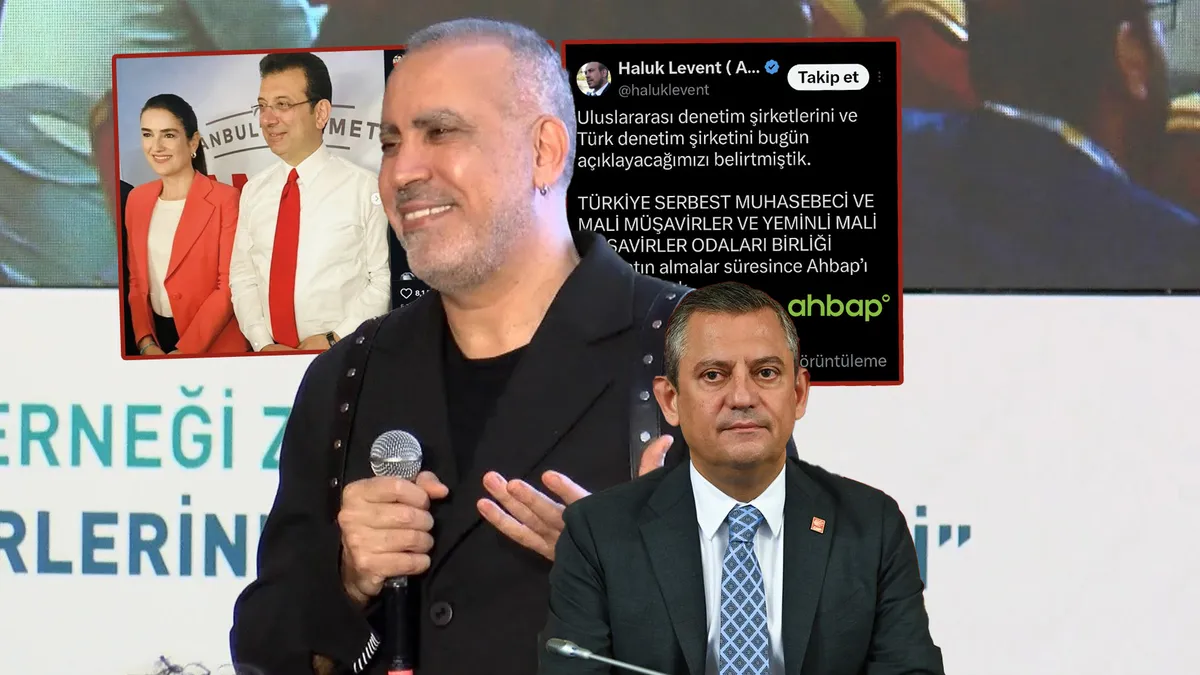 Haluk Levent'in İmamoğlu ve CHP ile 'AHBAP' çavuş ilişkileri! 'SİSTEM'atik para trafiği: Neden Hatay?...