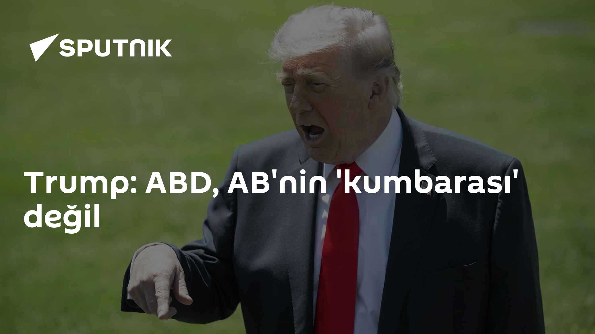 Trump: ABD, AB'nin 'kumbarası' değil