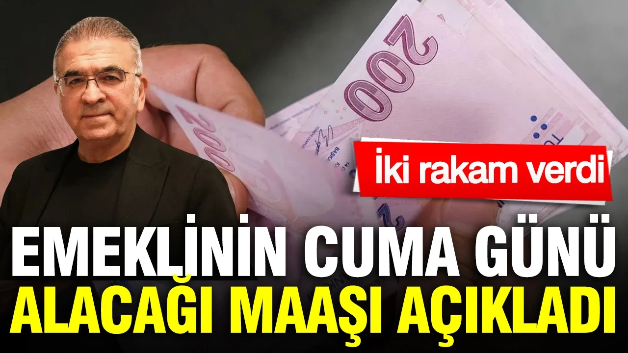 Emeklinin cuma günü alacağı maaş zammını açıkladı: İki farklı senaryoyu verdi