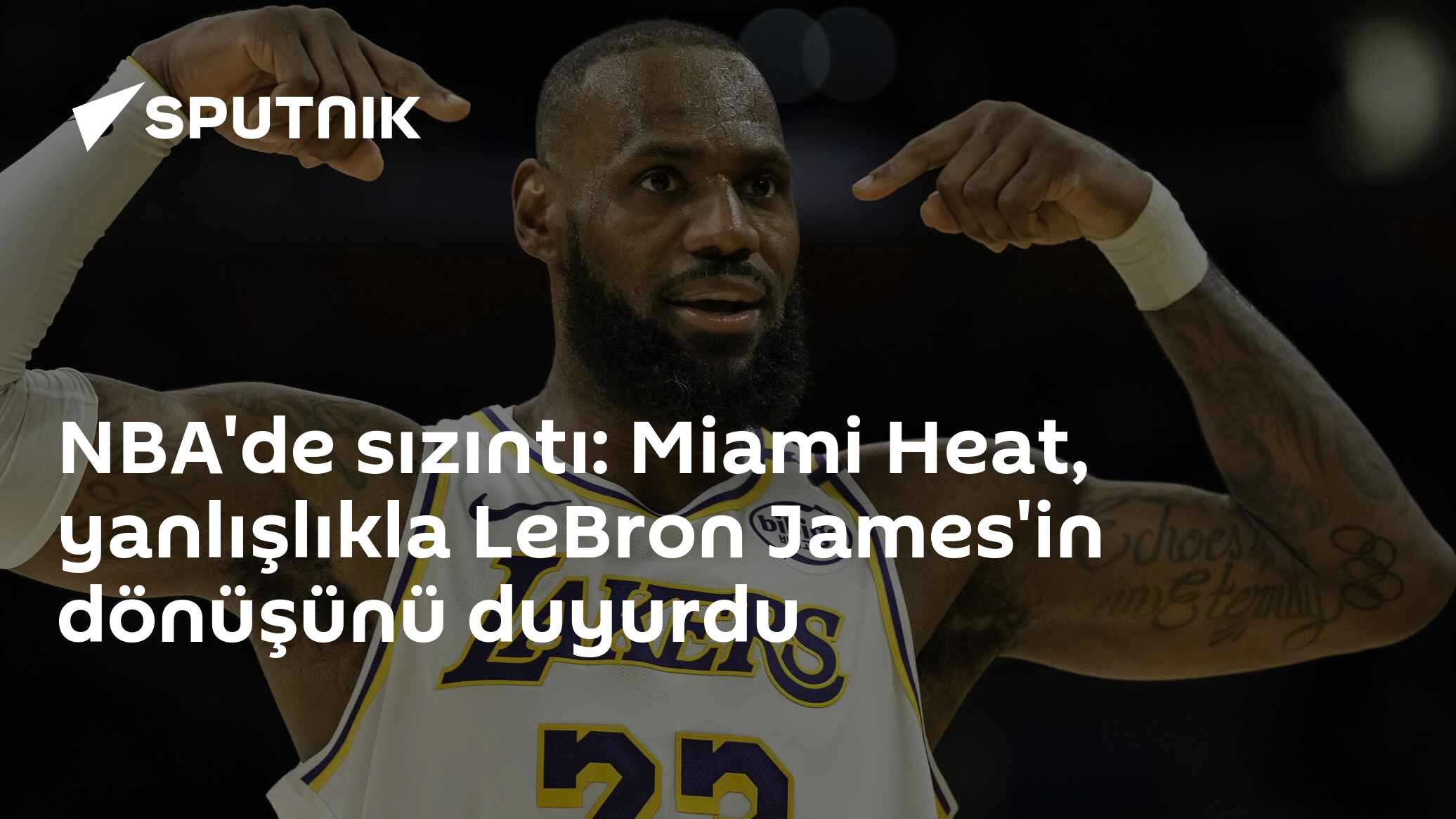 NBA'de sızıntı: Miami Heat, yanlışlıkla LeBron James'in dönüşünü duyurdu