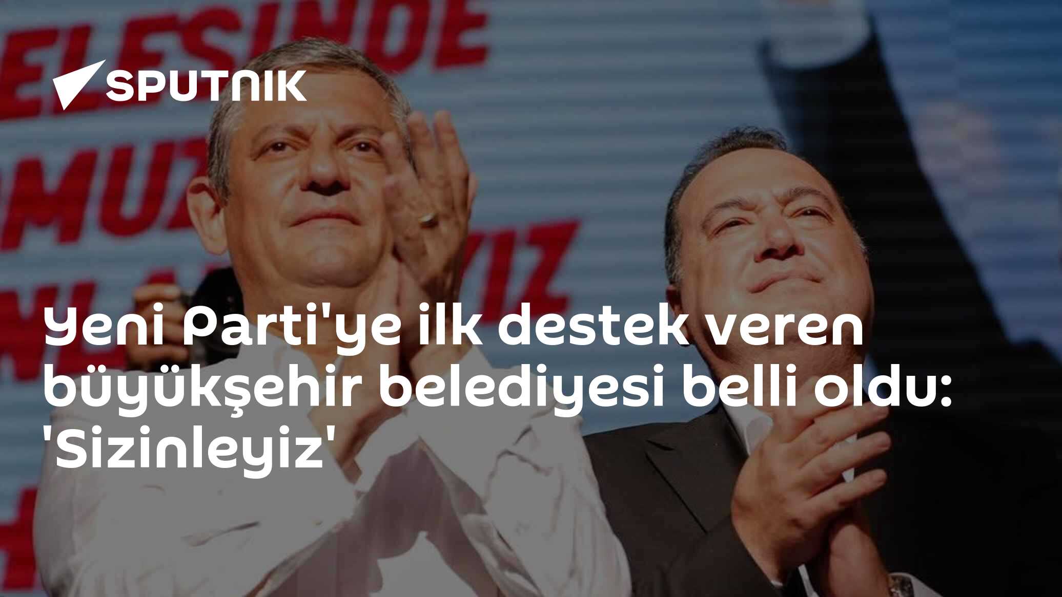 Yeni Parti'ye ilk destek veren büyükşehir belediyesi belli oldu: 'Sizinleyiz'
