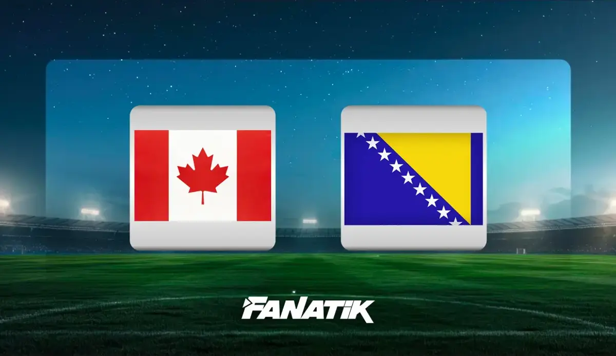 Kanada-Bosna Hersek maçı saat kaçta, hangi kanalda?