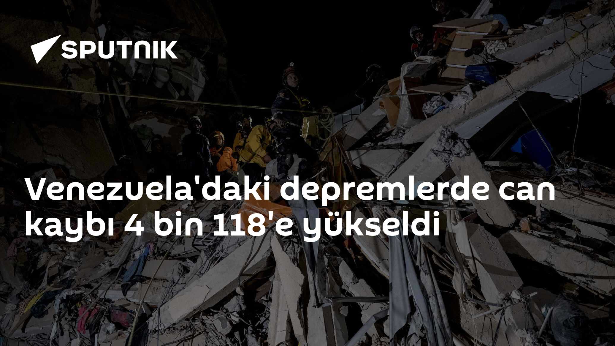 Venezuela'daki depremlerde can kaybı 4 bin 118'e yükseldi