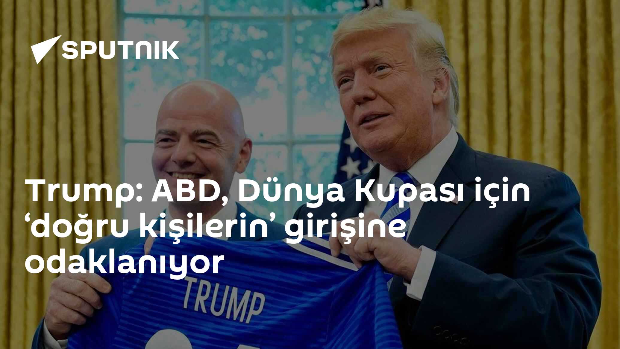 Trump: ABD, Dünya Kupası için ‘doğru kişilerin’ girişine odaklanıyor