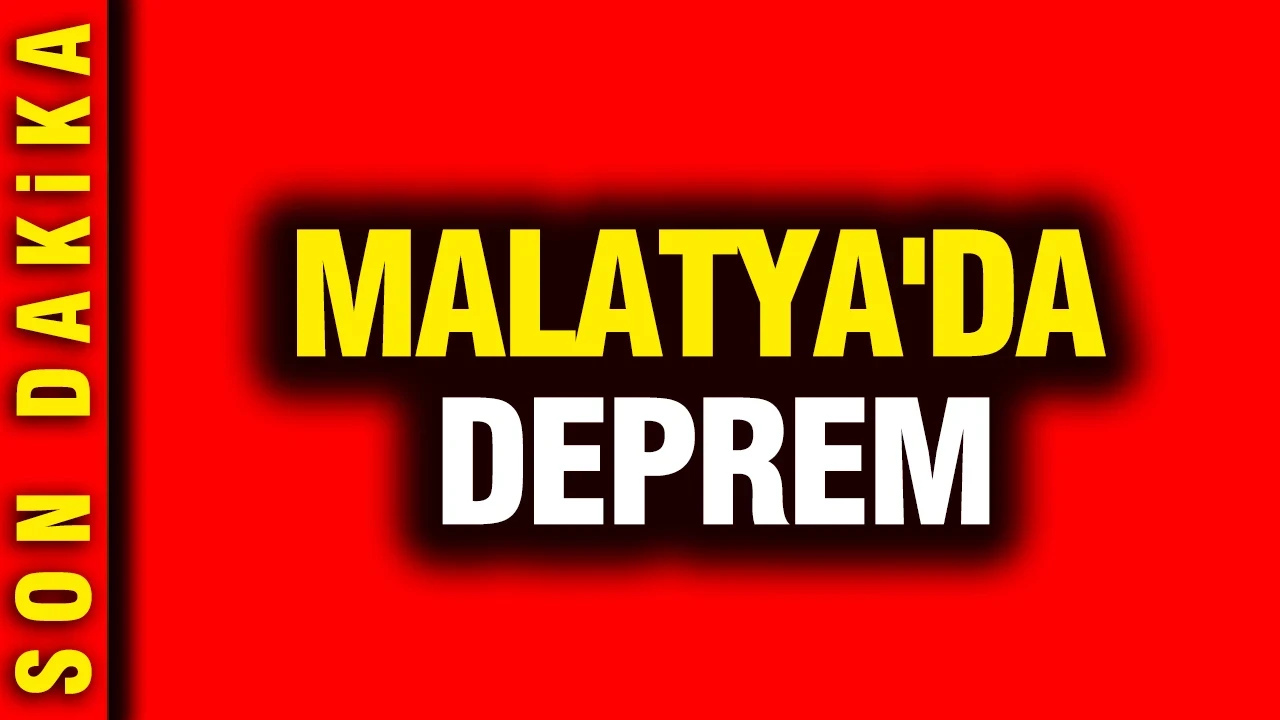 Malatya'da deprem (25 Haziran 2026)