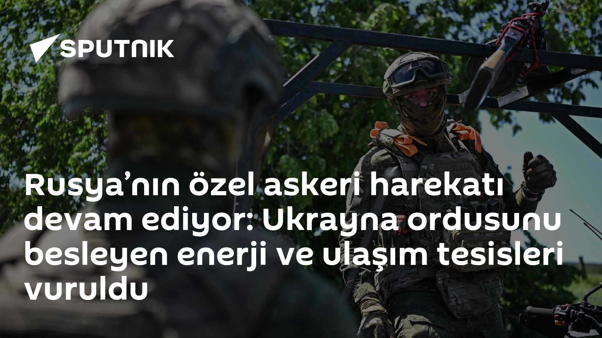 Rusya’nın özel askeri harekatı devam ediyor: Ukrayna ordusunu besleyen enerji ve ulaşım tesisleri vuruldu