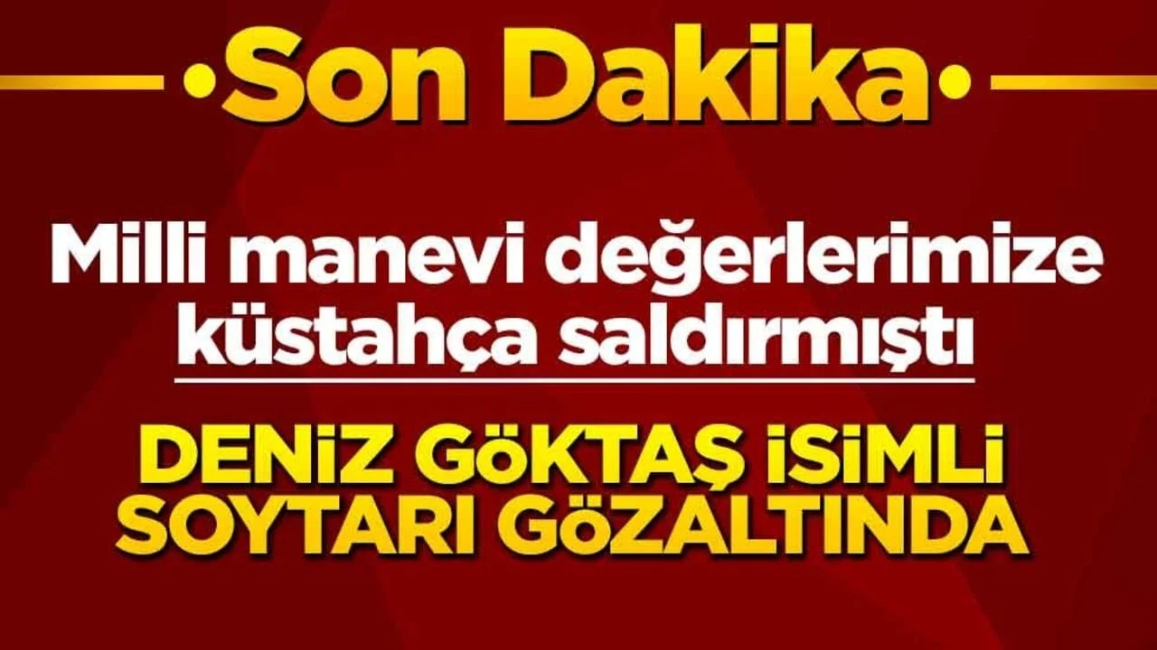 Deniz Göktaş isimli sözde komedyen gözaltında