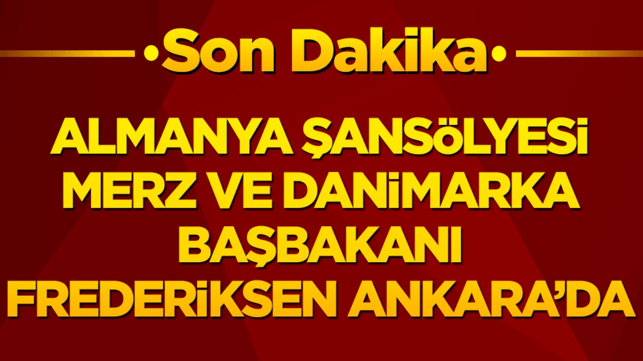 Ankara'daki tarihi zirveye dev katılım! Avrupa'nın güçlü liderleri peş peşe başkente ayak bastı!