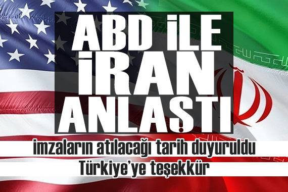 ABD ile İran anlaştı: Barış anlaşmasının imzalanacağı tarih duyuruldu