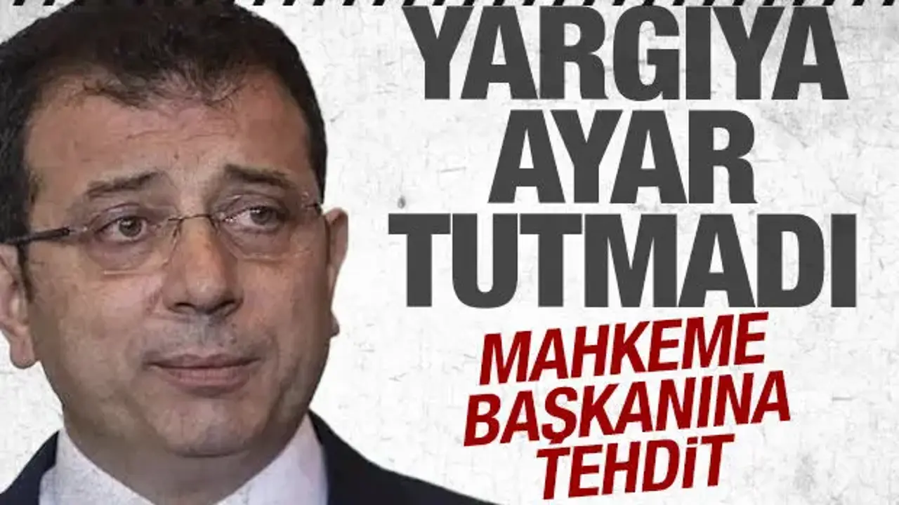 Mahkeme başkanını tehdit eden İmamoğlu, salondan çıkarıldı