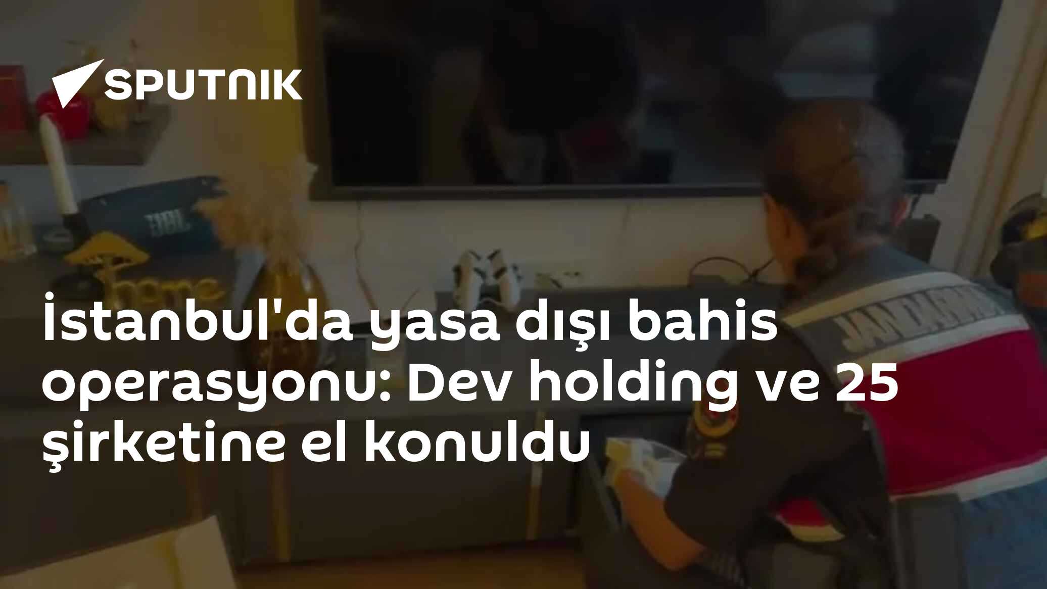 İstanbul'da yasa dışı bahis operasyonu: Dev holding ve 25 şirketine el konuldu