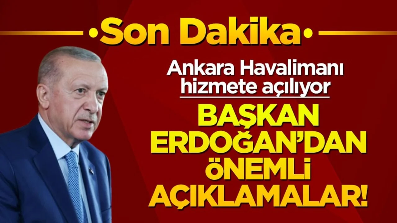 Cumhurbaşkanı Erdoğan'dan flaş açıklamalar
