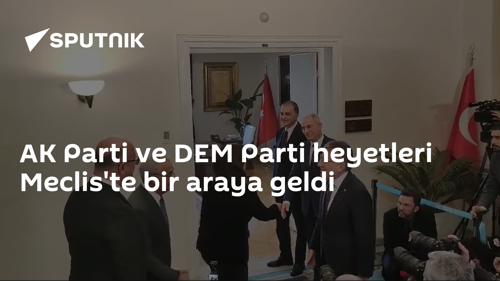 AK Parti ve DEM Parti heyetleri Meclis'te bir araya geldi