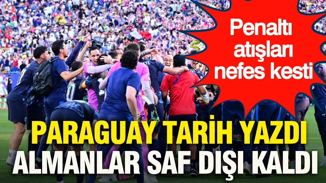 Paraguay tarih yazdı, Almanlar saf dışı kaldı: Penaltı atışları nefes kesti