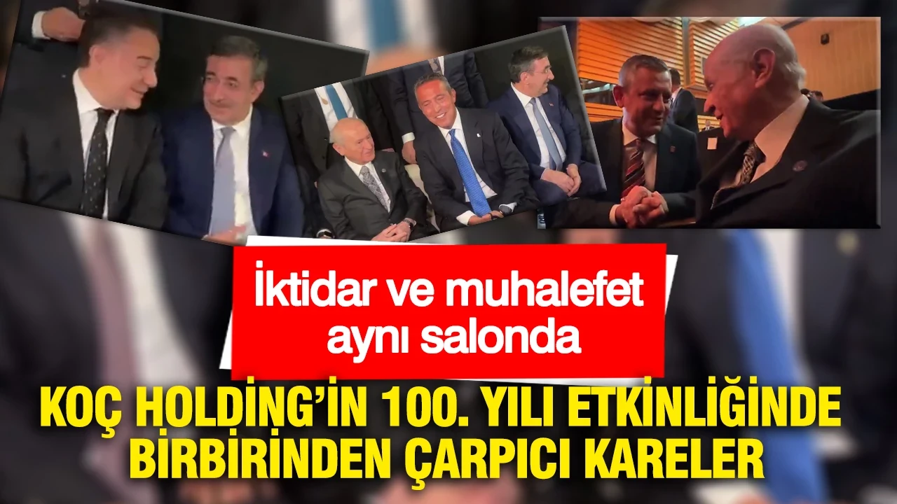 Koç Holding’in 100. yılı etkinliğinde dikkat çeken kareler: İktidar ve muhalefet aynı salonda