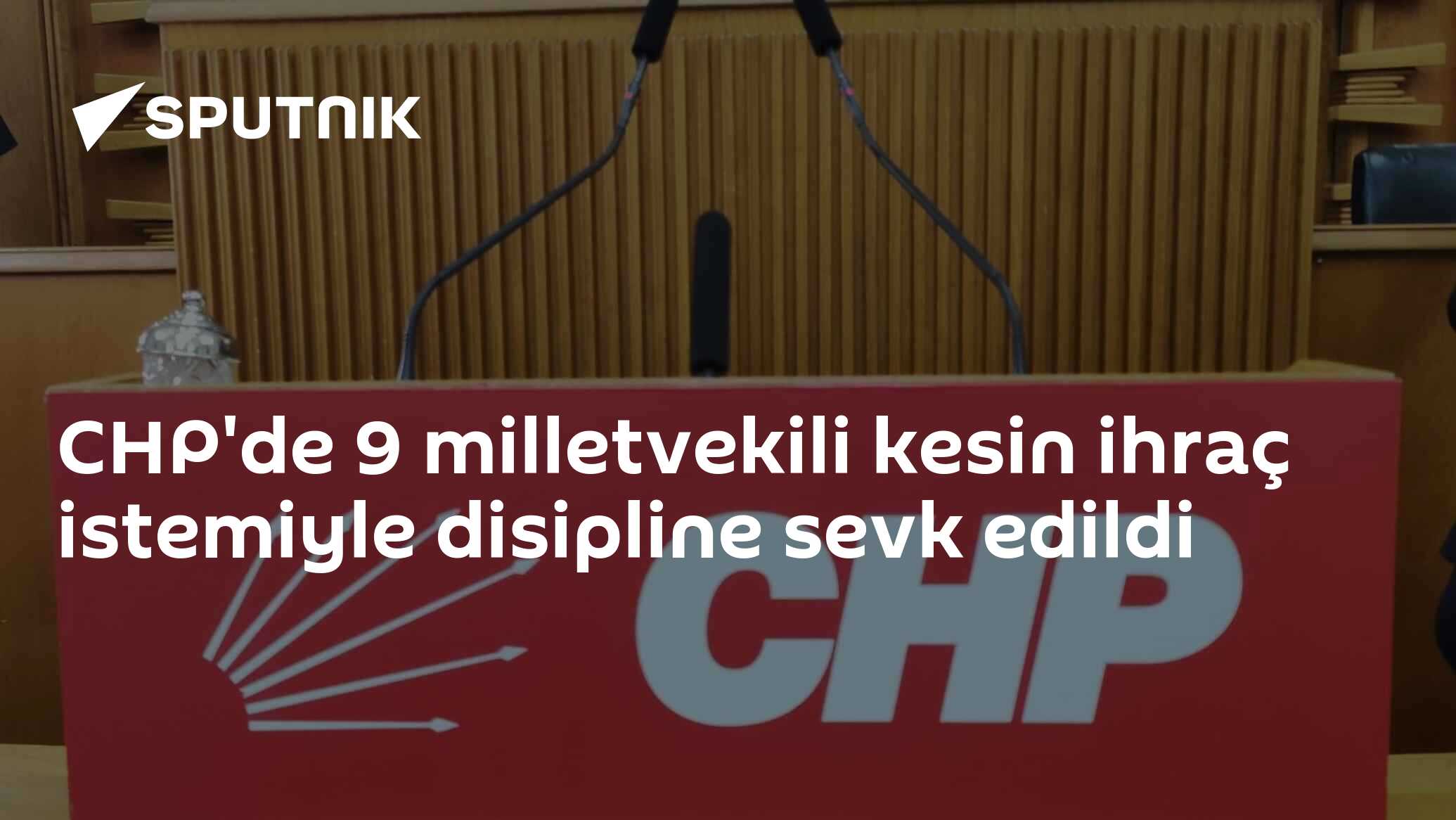 CHP'de 9 milletvekili kesin ihraç istemiyle disipline sevk edildi