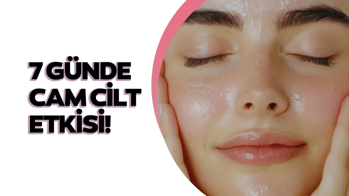 Pahalı kremlere elveda! Evdeki malzemeyle 7 günde ’cam cilt’ etkisi