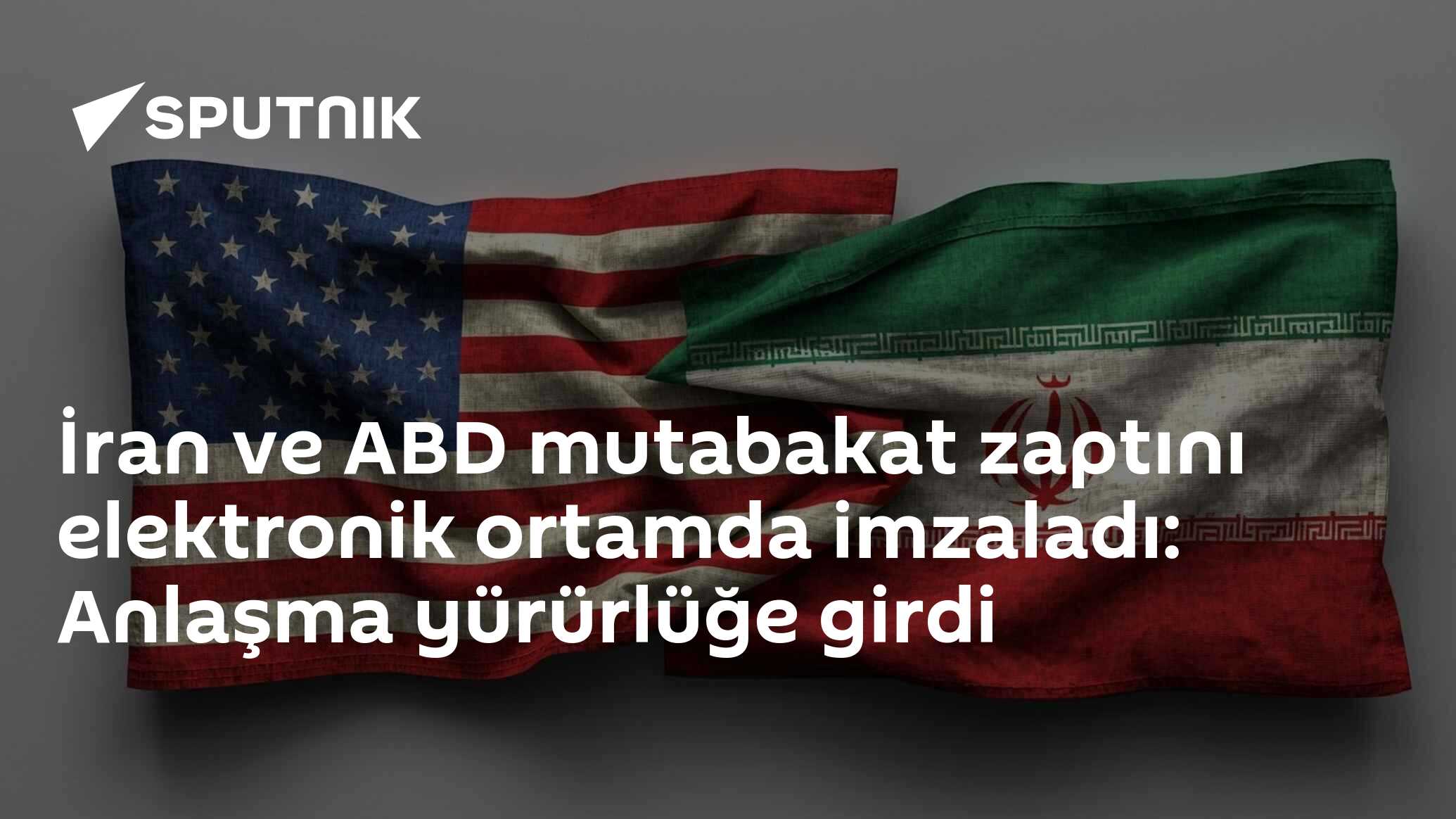 İran ve ABD mutabakat zaptını elektronik ortamda imzaladı: Anlaşma yürürlüğe girdi