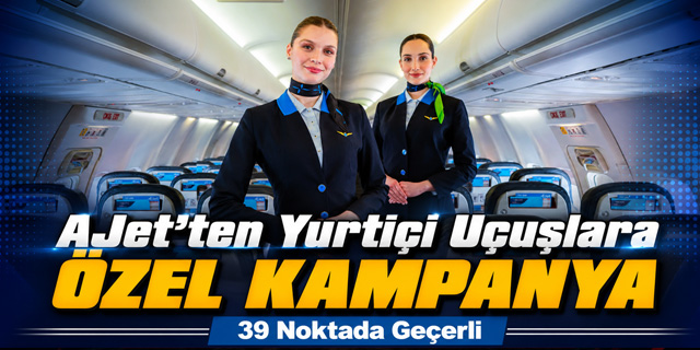 AJet'ten Yurt İçi Uçuşlarda Yüzde 30 İndirim Fırsatı