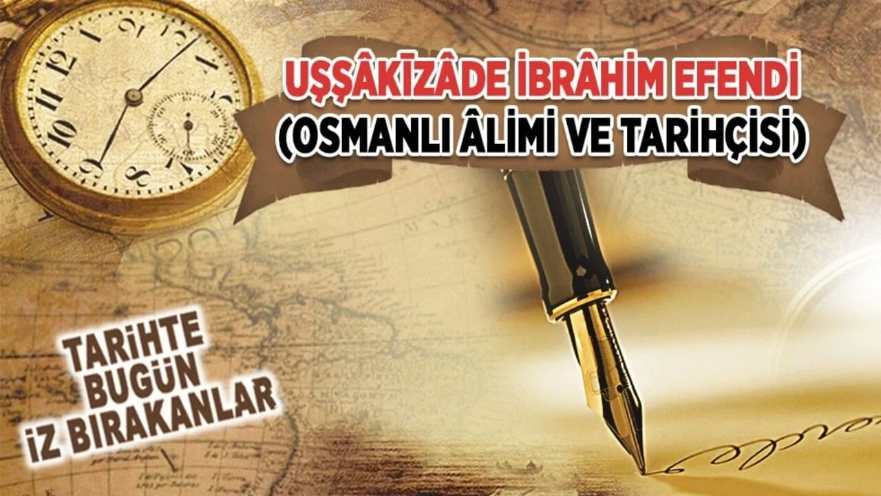 24 Haziran 1724: Uşşâkizâde İbrâhim Efendi'nin vefatı: (Osmanlı limi ve Tarihçisi)