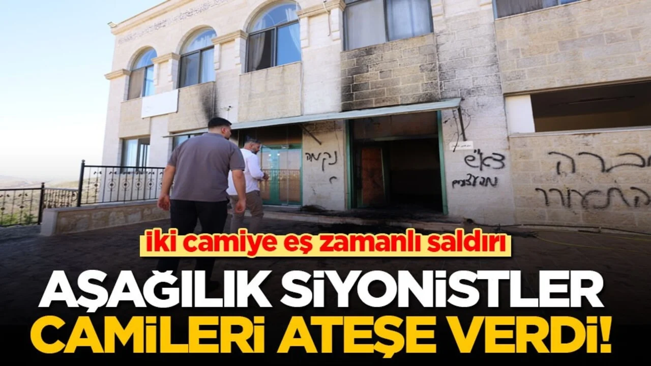 İki camiye eş zamanlı saldırı: Aşağılık siyonistler camileri ateşe verdi