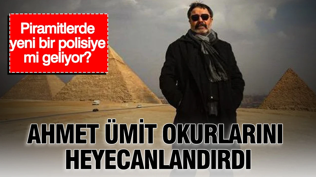 Ahmet Ümit okurlarını heyecanlandırdı: Piramitlerde yeni bir polisiye mi geliyor?
