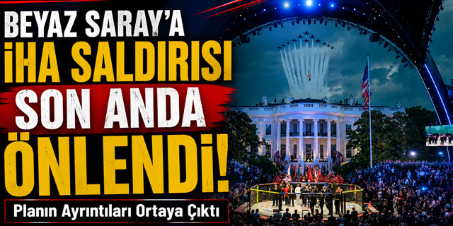 Beyaz Saray'a İHA Saldırısı İddiası: Son Anda Engellendi!