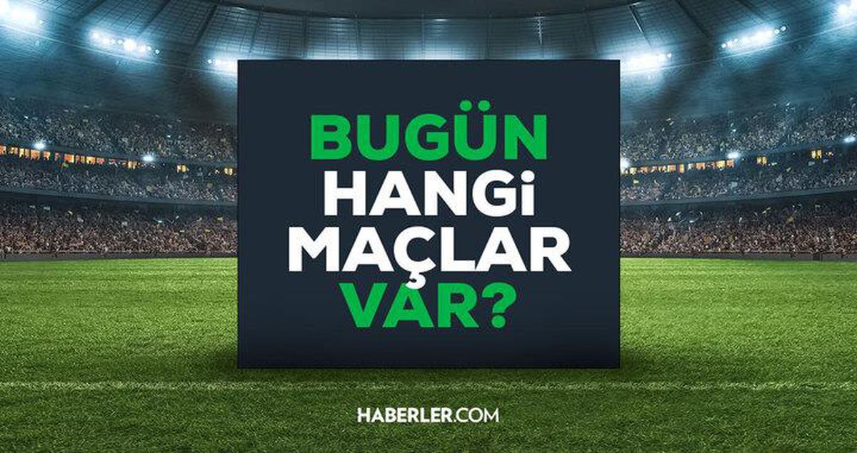 Bugün maç var mı? 4 Haziran Perşembe bugün kimin maçı var, hangi kanalda?