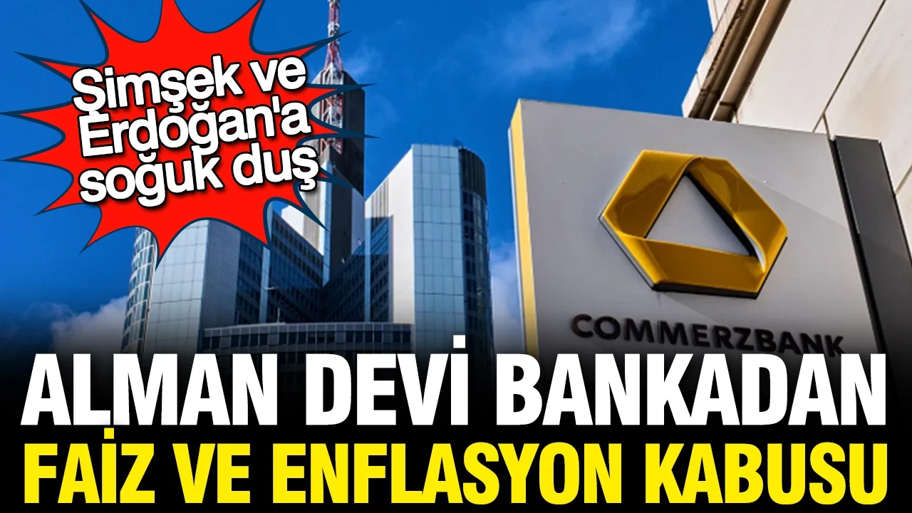 Alman bankacılık devi kötü haberi verdi: Şimşek'in enflasyon hayalleri suya düştü