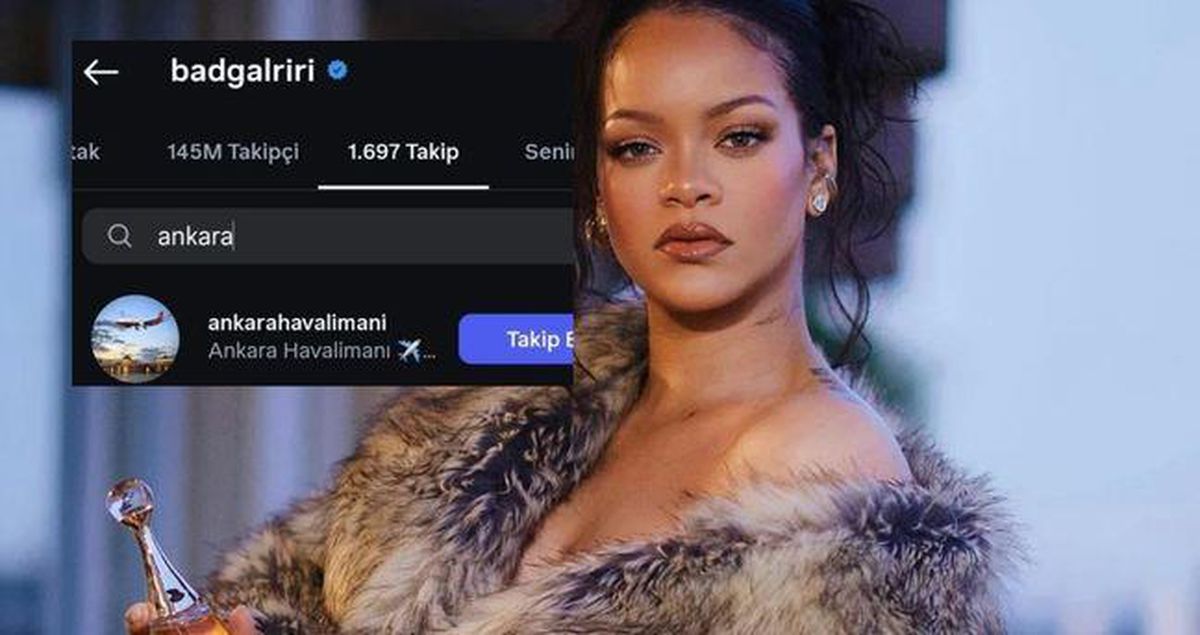 Rihanna Türkiye'ye mi geliyor? Rihanna Ankara Havalimanı'nı neden takip etti?