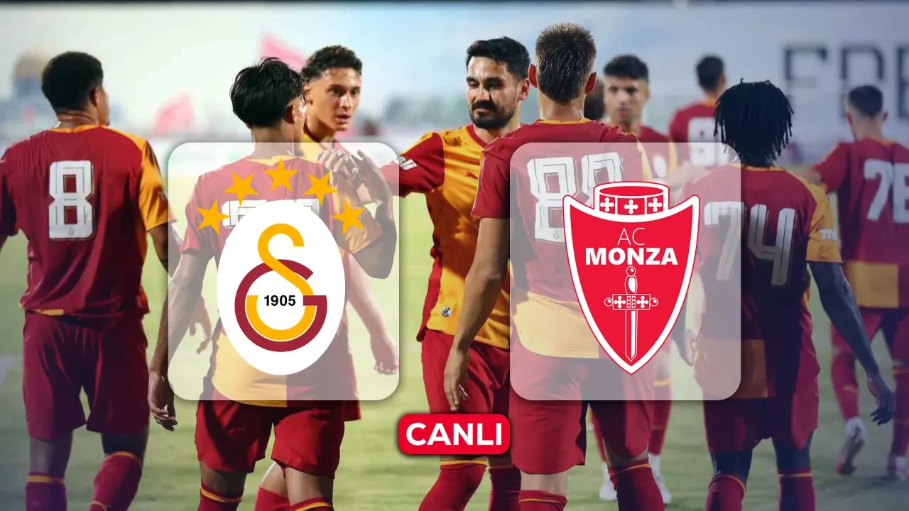 Galatasaray Monza canlı izle