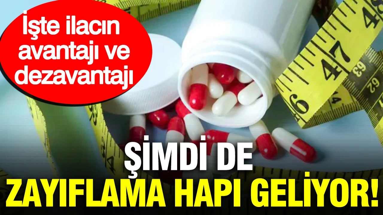Zayıflama iğnesinden sonra şimdi de hap geliyor: İlacın avantajları ve dezavantajları neler?