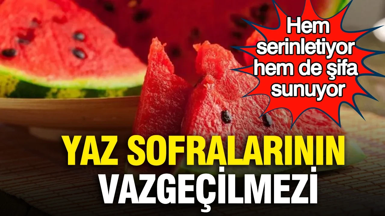 Yaz sofralarının vazgeçilmezi: Hem serinletiyor hem de şifa sunuyor