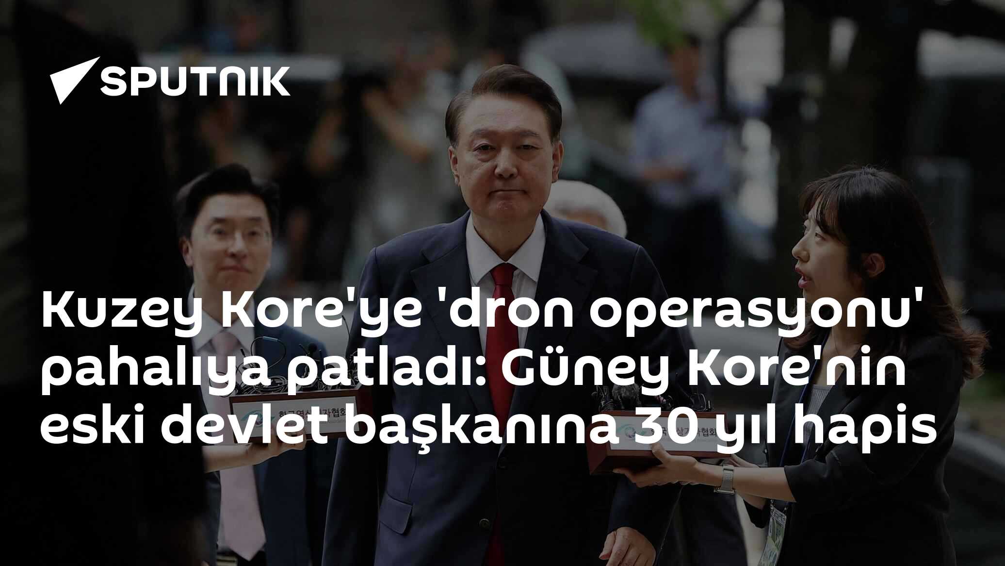 Kuzey Kore'ye 'dron operasyonu' pahalıya patladı: Güney Kore'nin eski devlet başkanına 30 yıl hapis