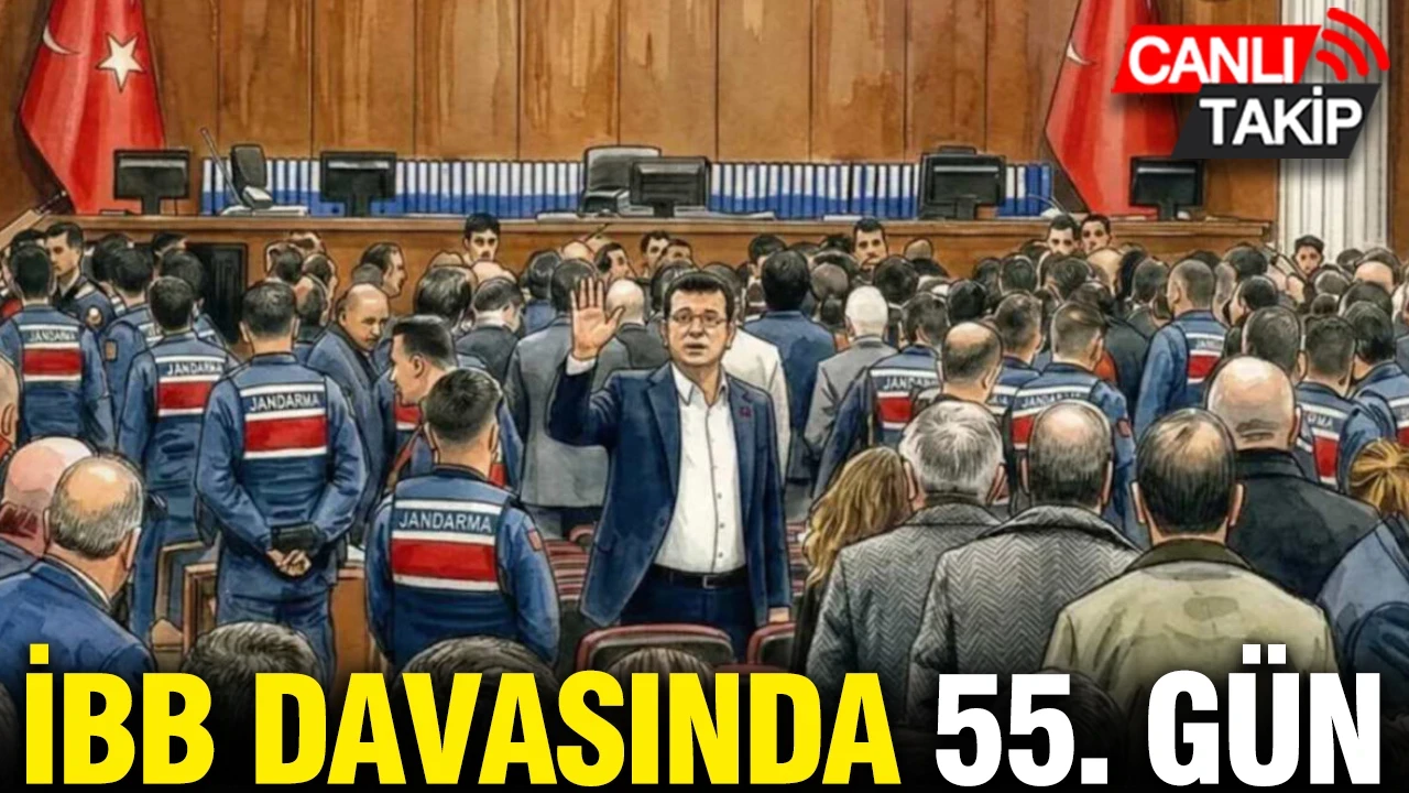 İBB davasında 55’inci duruşma