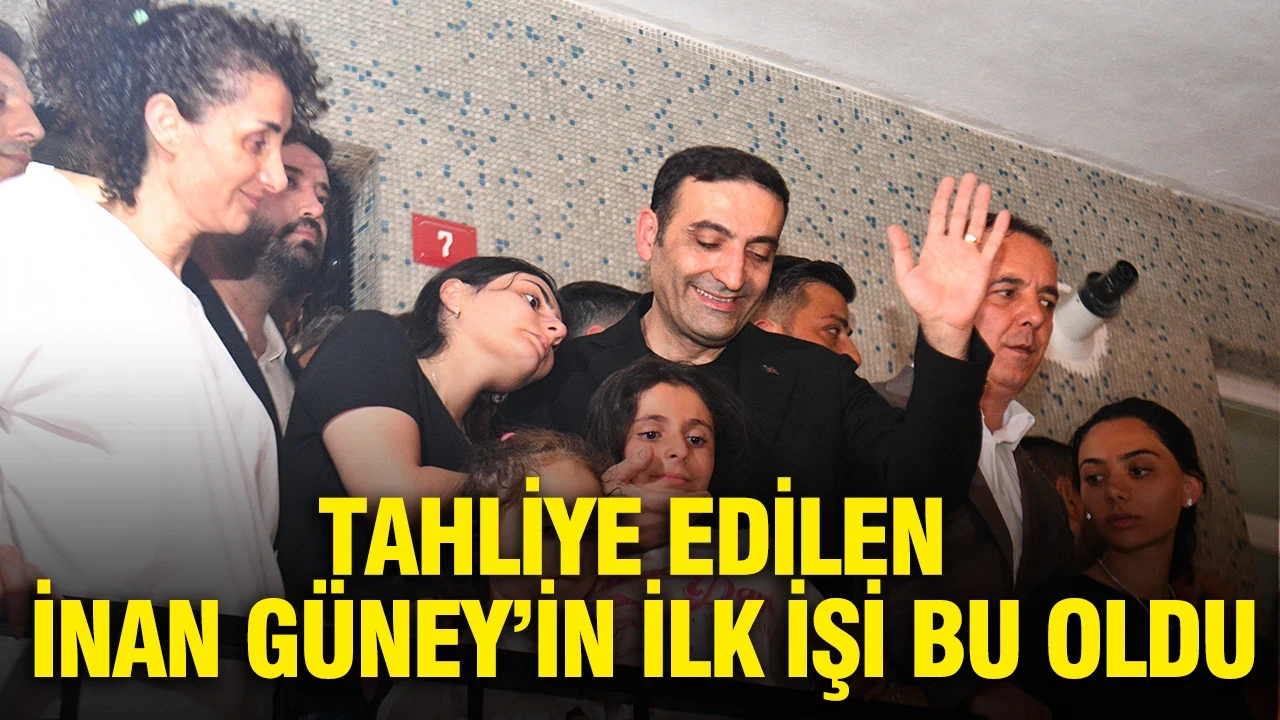 Tahliye edilen İnan Güney'in ilk işi bu oldu