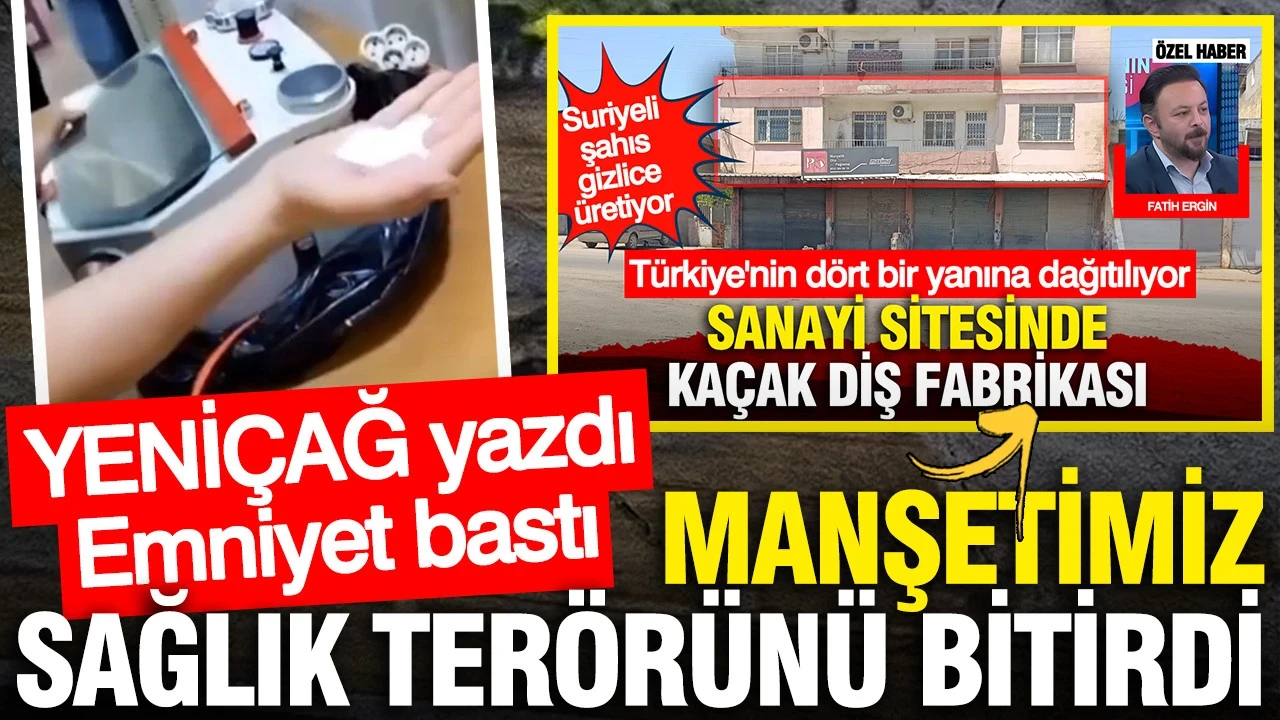 YENİÇAĞ'ın manşeti sağlık terörünü durdu: Emniyet bastı