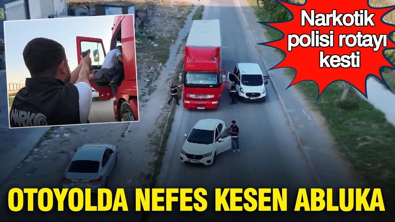 Otoyolda nefes kesen abluka: Narkotik polisi rotayı kesti
